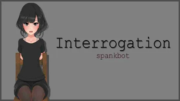 Interrogation by spankbot APK